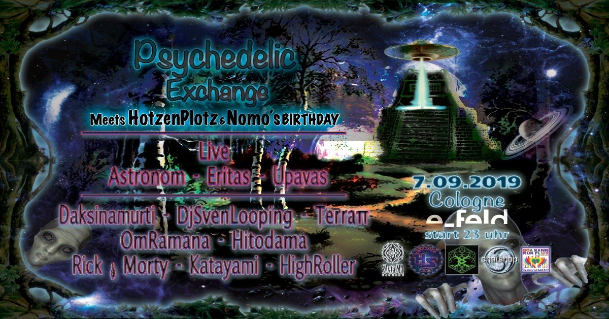 Party Flyer Psychedelic Exchange meets HotzenPlotz & Nomo´s birthday 7 Sep '19, 23:00
