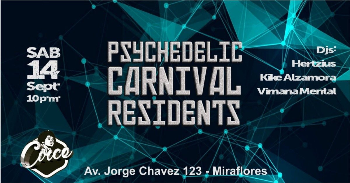 Party Flyer Psychedelic Carnival Residents 14 Sep '19, 22:00