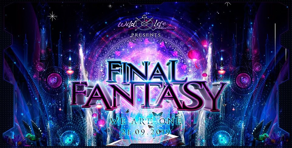 Final Fantasy "WE ARE ONE" w. SpaceNoiZe/Vibe Tribe/Space Cat · 21 Sep '19, 22:00