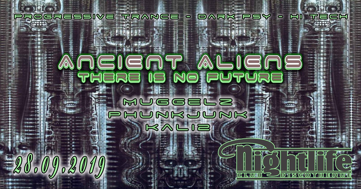 Party Flyer Δ∏ciE∏t ΔliE∏ѕ - ТHΞЯΞ IЅ ∏Θ ŦUТUЯΞ 28 Sep '19, 23:00