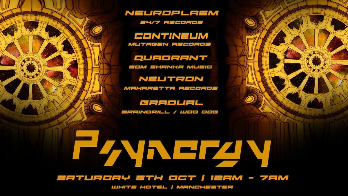 Psynergy presents: Neuroplasm · 5 Oct 19, 23:30
