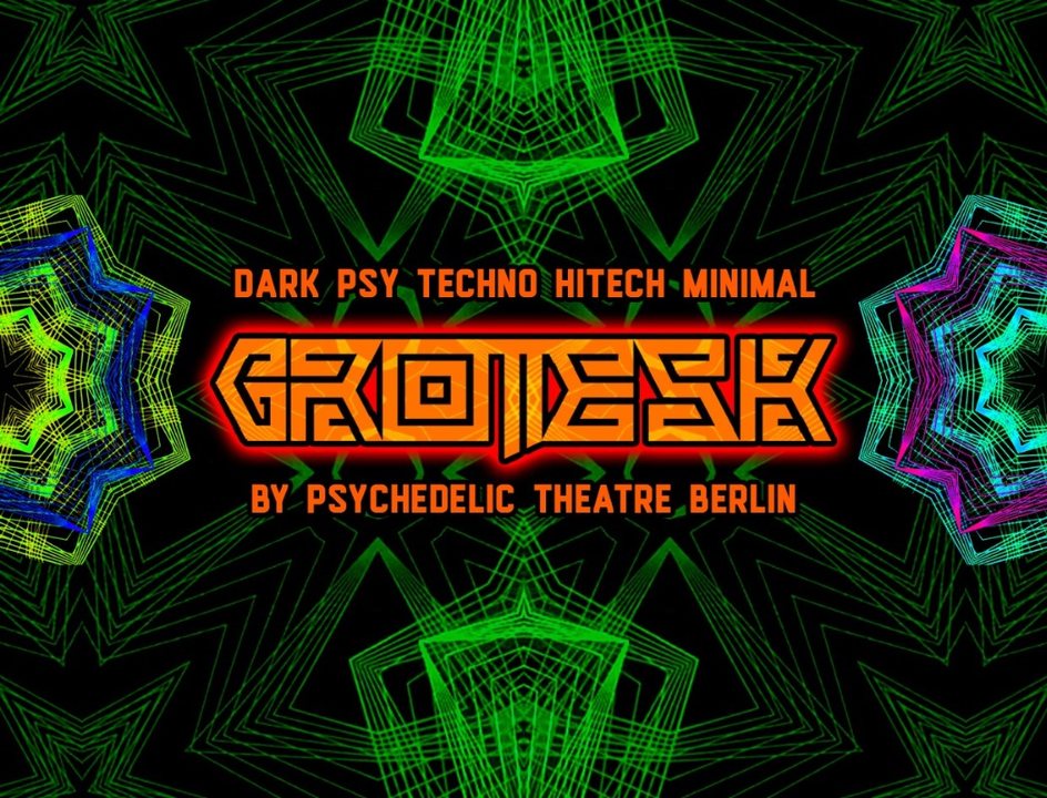 Grotesk by Psychedelic Theatre · 11 Oct '19, 23:00