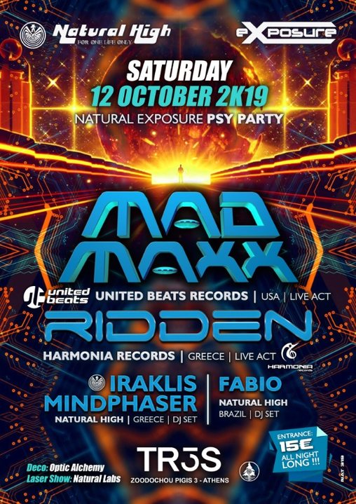 Natural Exposure presents Mad Maxx & Ridden in Athens · 12 Oct '19, 23:30