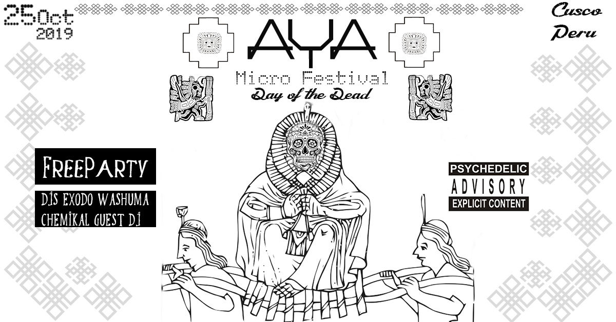 AYA -Day of the Dead - Showcase - FreeParty · 25 Oct '19, 21:30