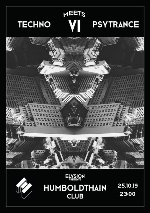TECHNO meets PSYTRANCE IV · 25 Oct '19, 23:00