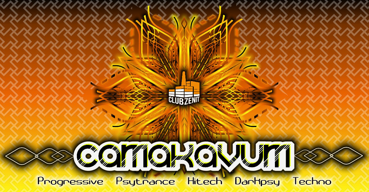 ·•● Camakavum ●•· 3 Floors • 8 Liveacts • 6 Djs · 9 Nov '19, 22:00