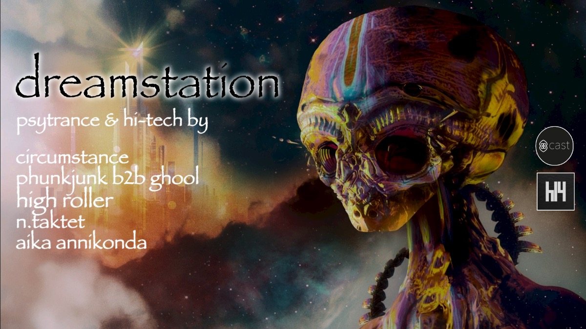 Dreamstation - Psytrance & Hitech · 9 Nov 19, 23:00