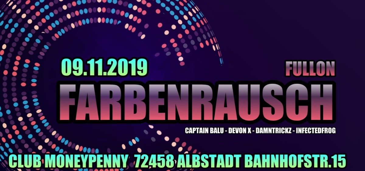 FarbenRausch präsentiert, FullOn im Moneypenny · 9 Nov 19, 21:00
