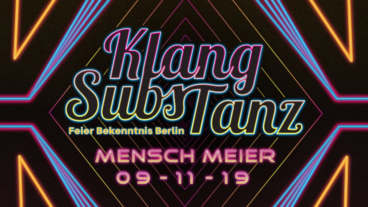KlangSubsTanz im Mensch Meier · 9 Nov '19, 23:00