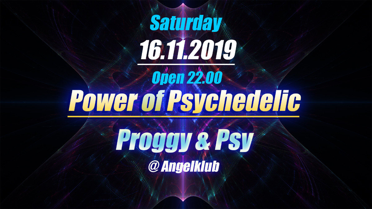 Party Flyer Power of Psychedelic 16 Nov '19, 22:00