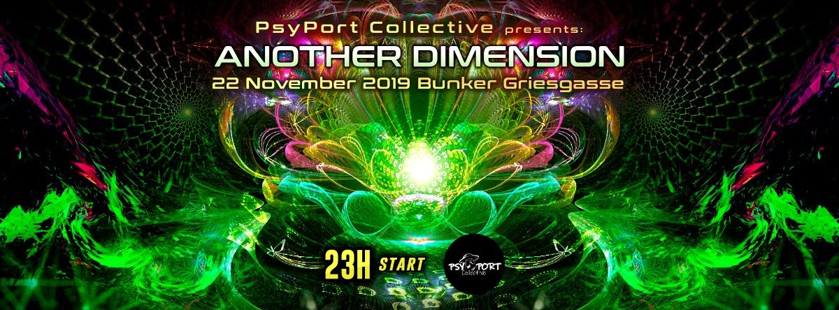 Another Dimension by PsyPort Collective · 22 Nov 19, 23:00