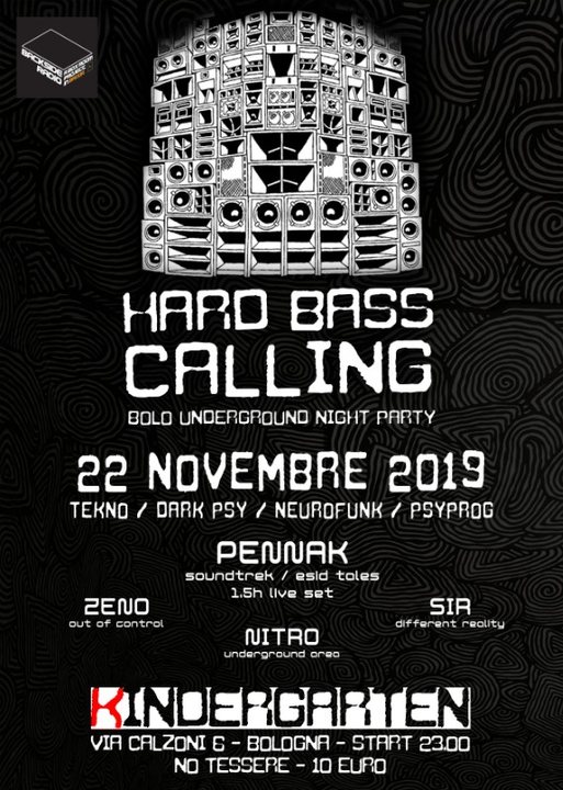 Hard Bass Calling #9 - Penn-Ak Live 1,5h · 22 Nov 2019 · bologna (Italy) ·  goabase ॐ parties and people