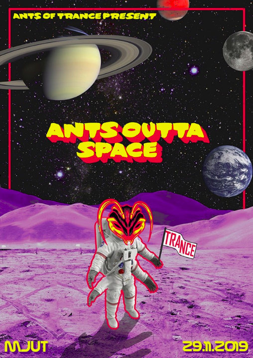 Party Flyer Ants Outta Space 29 Nov '19, 23:30