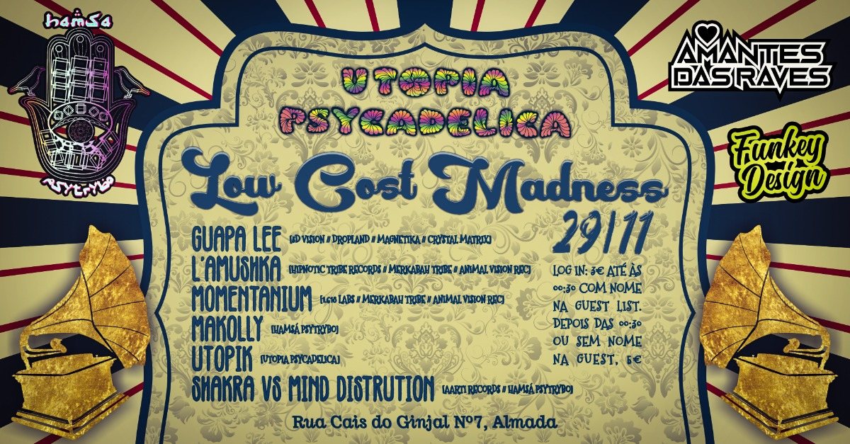 Hamsa Psytrybo & Utopia Psycadelica// Low Cost Madness Party #2 · 29 Nov '19, 23:00