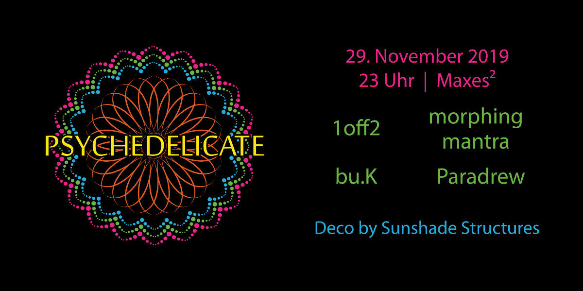 Psychedelicate 29 Nov '19, 23:00