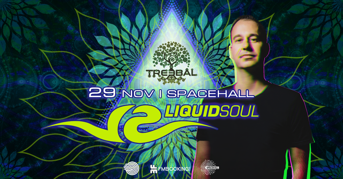 TREEBAL: LIQUID SOUL at SPACEHALL · 29 Nov 19, 23:00