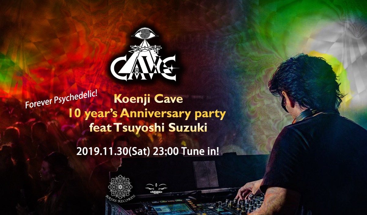 Koenji Cave 10 Years Anniversary feat. Tsuyoshi Suzuki · 30 Nov 19, 23:00