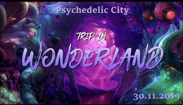 Party Flyer Psychedelic City - Trip in Wonderland 30 Nov '19, 22:00