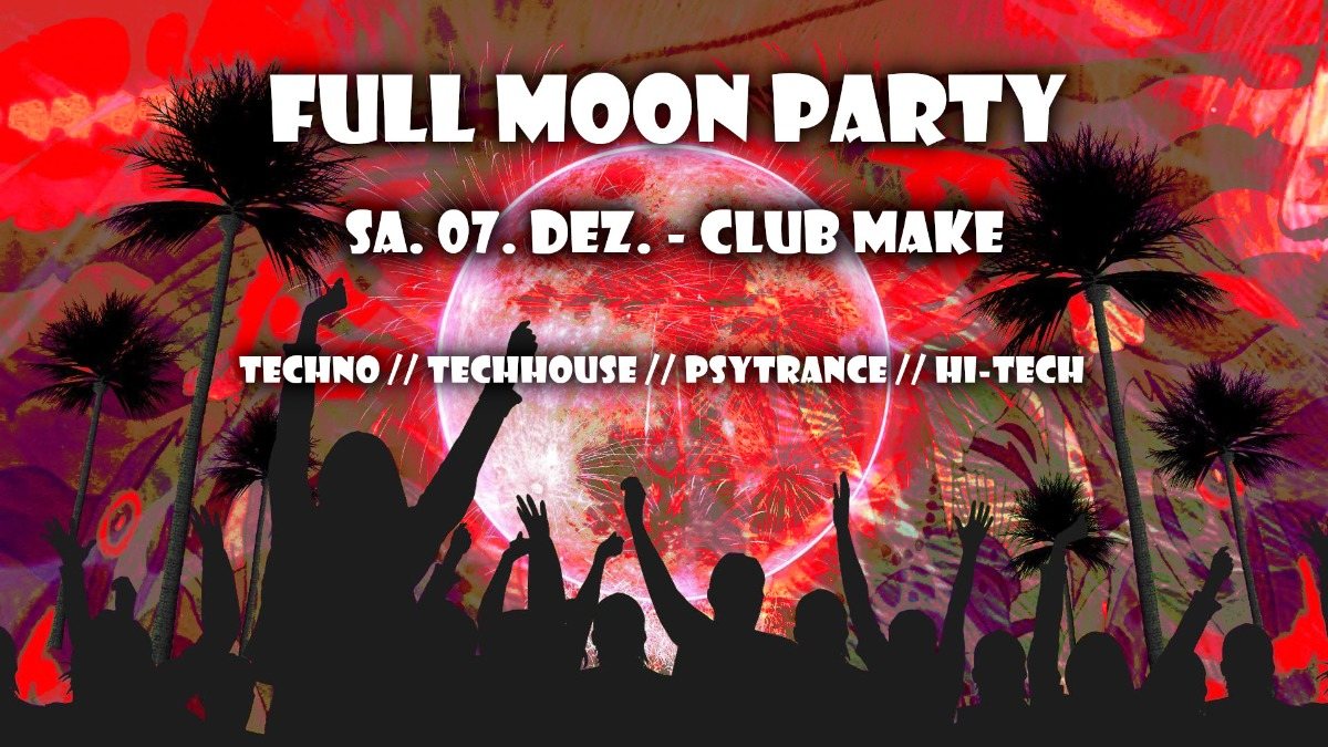 Fullmoon Party Dez. · 7 Dec '19, 22:00