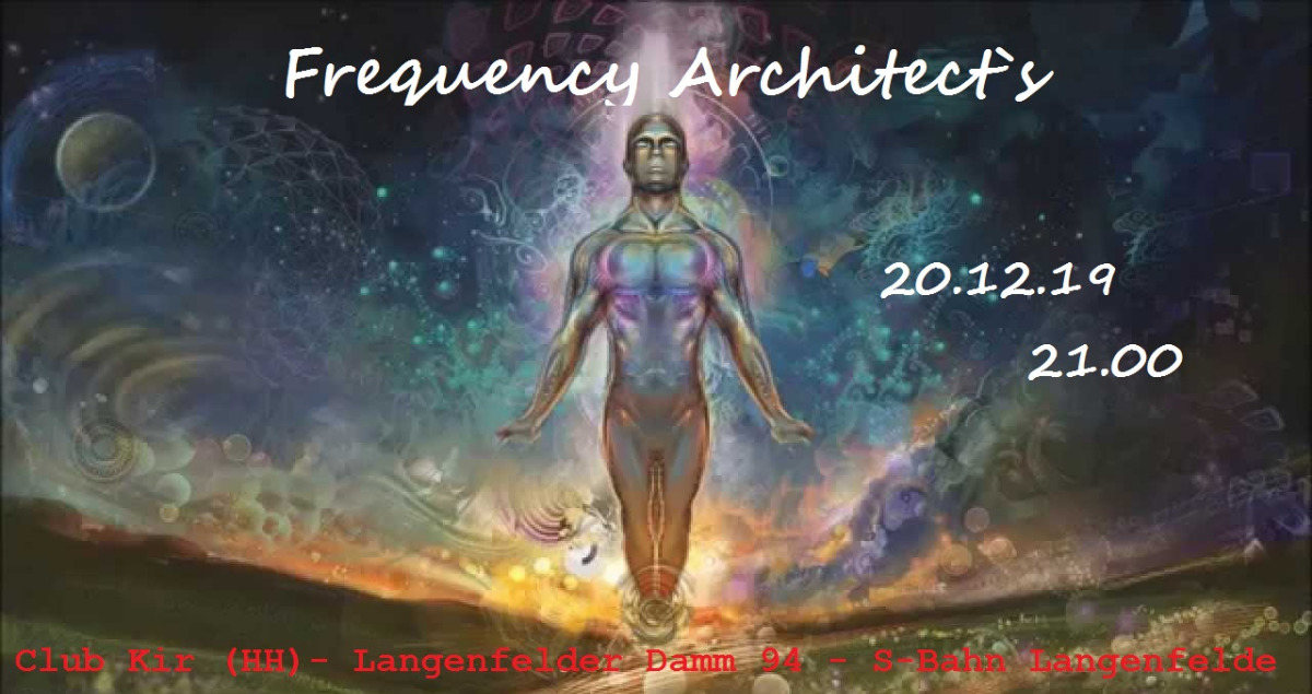 Frequncey Architect`s · 20 Dec 19, 21:00