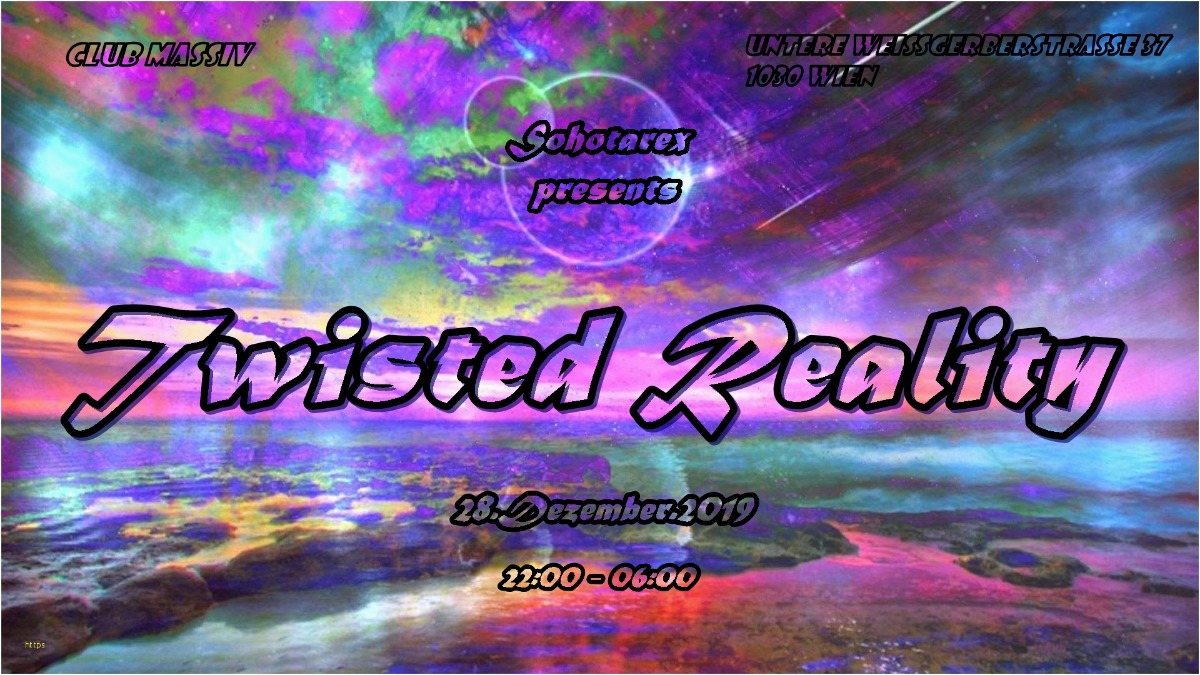 Twisted Reality · 28 Dec '19, 22:00