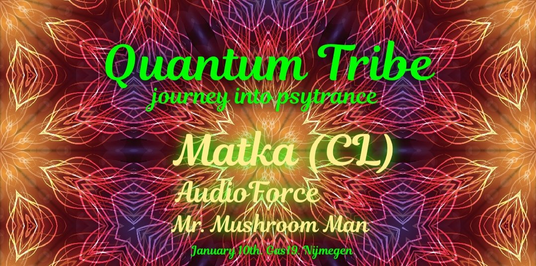 Party Flyer Quantum Tribe (journey into psytrance) 10 Jan '20, 23:00