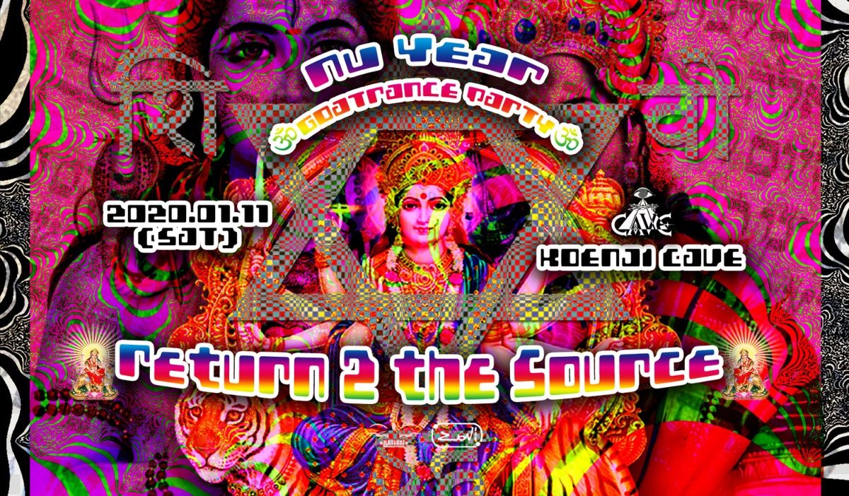 Nu Year Goa Trance Party 2020 ~Return 2 the Source~ · 11 Jan 2020 · Tokyo  (Japan) · goabase ॐ parties and people