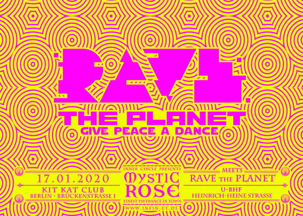 The Mystic Rose meets RAVE the Planet · 17 Jan '20, 23:00