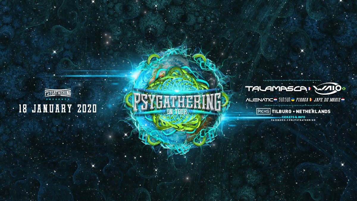 Party Flyer Psygathering on tour:Talamasca , Waio and much more 18 Jan '20, 22:00