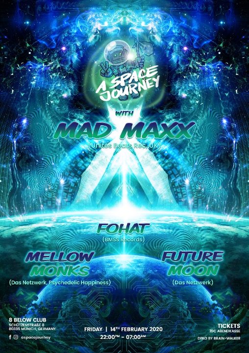 A Space Journey with: MAD MAXX 14 Feb '20, 22:00