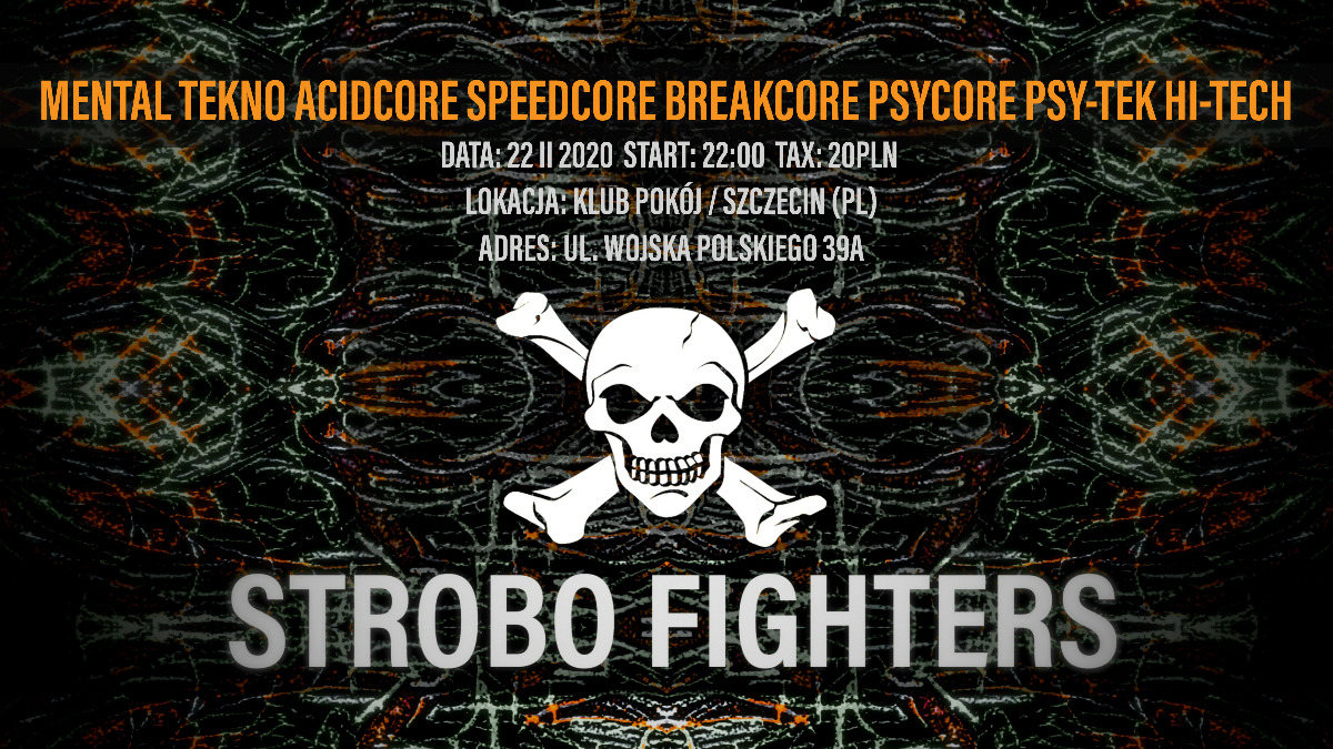 Party Flyer Strobo Fighters 22 02 2020 22 22 Feb '20, 22:00