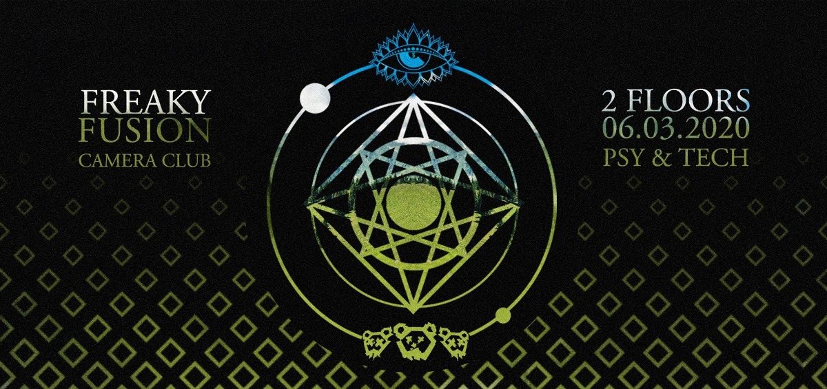 Freaky Fusion @Camera Club · 6 Mar 20, 22:00
