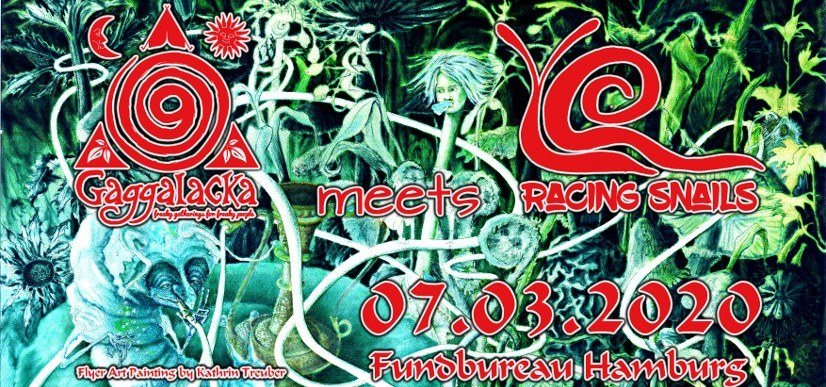 Party Flyer Gaggalacka meets Racing Snails 7 Mar '20, 23:00