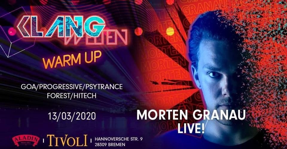 Party Flyer Klangwelten Warm Up | Morten Granau Live 13 Mar '20, 23:00