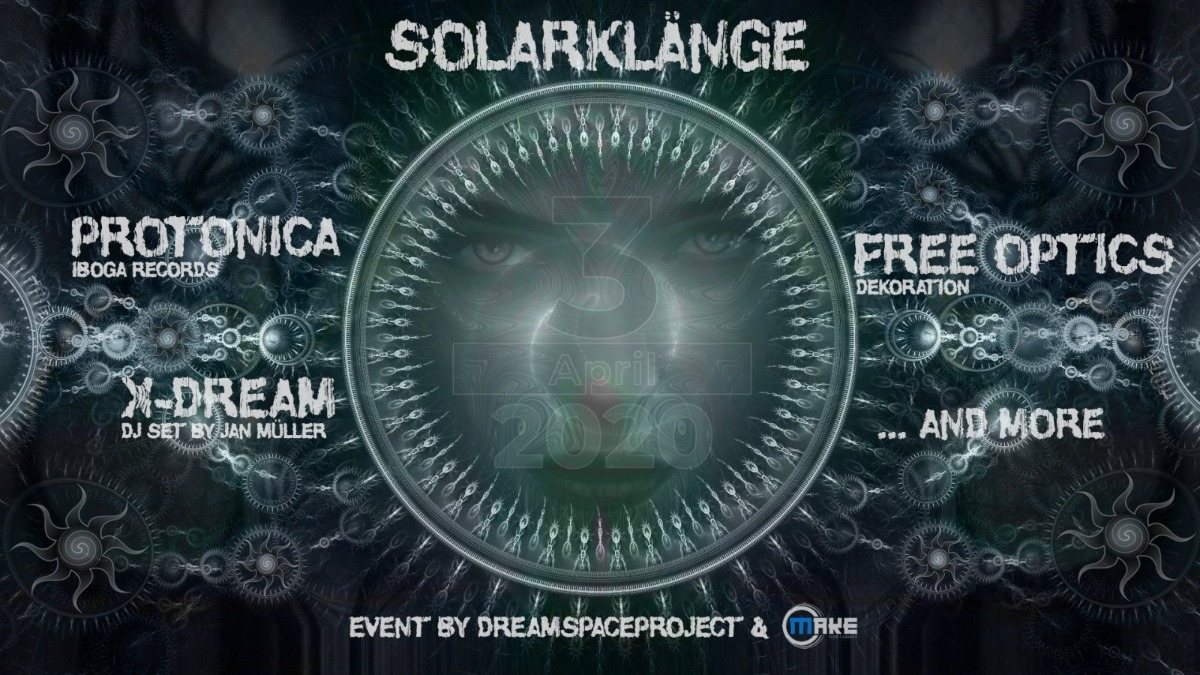 Solarklänge / Protonica / X-Dream · 3 Apr '20, 22:00