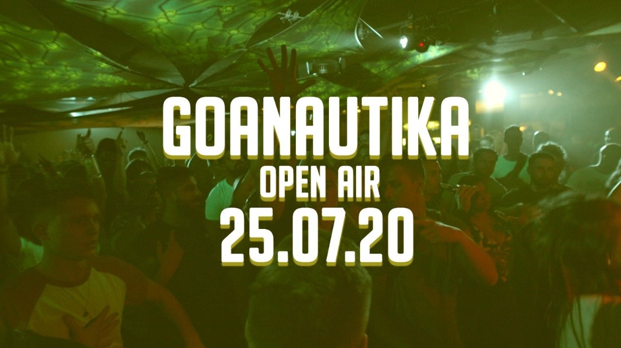 Goanautika First Open Air /w. Klopfgeister · 25 Jul 20, 14:00