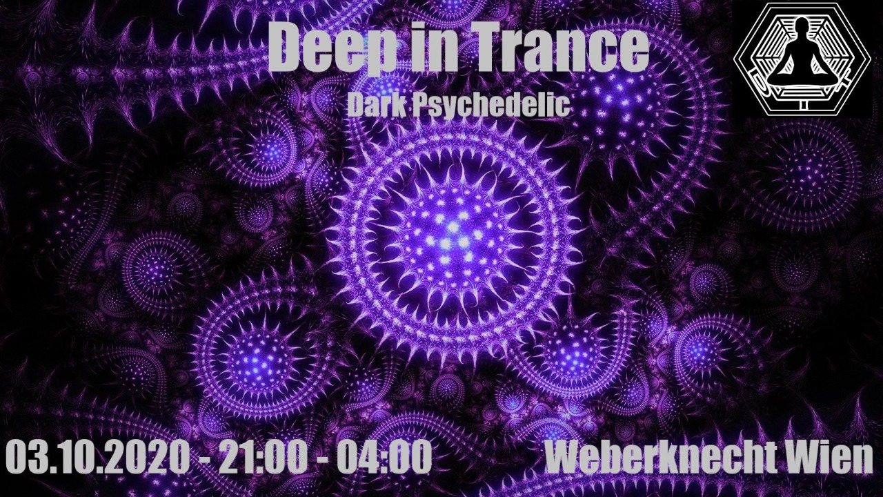 Party Flyer Deep in Trance - Dark Psychedelic - 21:00 - 01:00 !!! 3 Oct '20, 21:00
