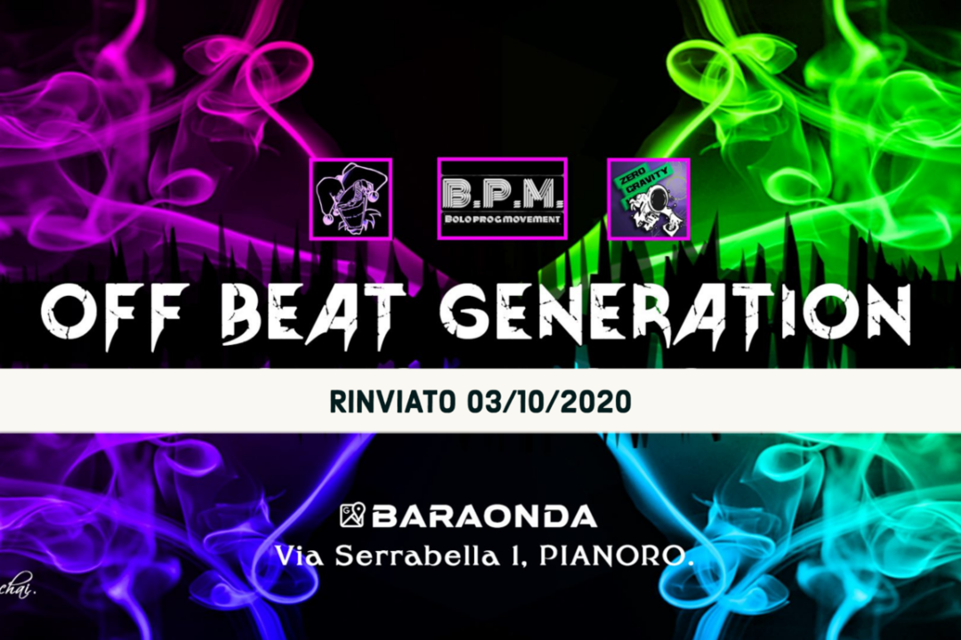 OFF BEAT GENERATION - 2 STAGE - PROGRESSIVE + TECHNO · 3 Oct '20, 22:00