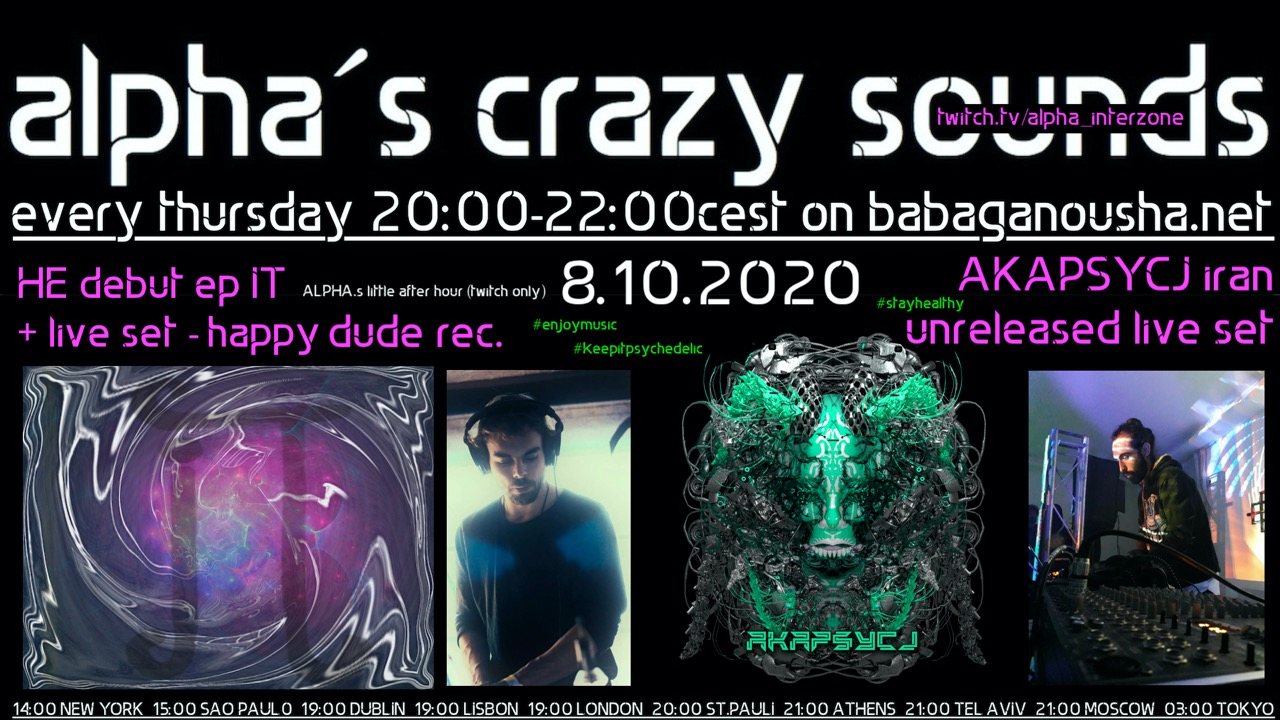 alpha.s crazy sounds - HE debut ep IT + AKAPSyCJ unreleased live set · 8 Oct 20, 20:00