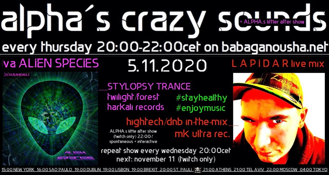 alpha.s crazy sounds - va ALIEN SPECIES + LAPIDAR live mix · 5 Nov 20, 20:00