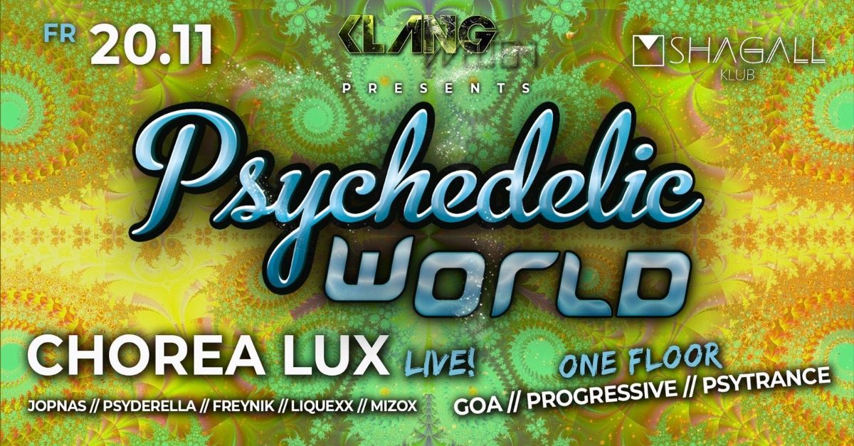 Party Flyer Psychedelic World | Chorea Lux Live 20 Nov '20, 23:00