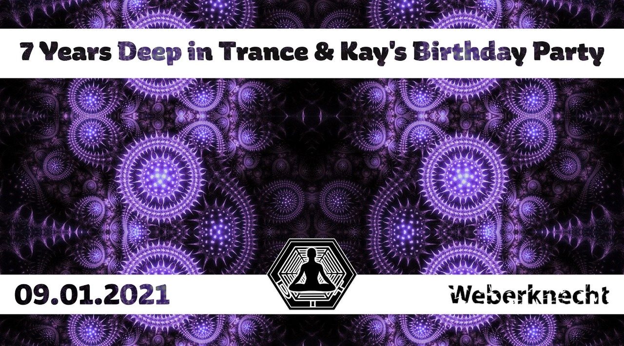 7 Years Deep in Trance & Birthday Party · 9 Jan 21, 21:00