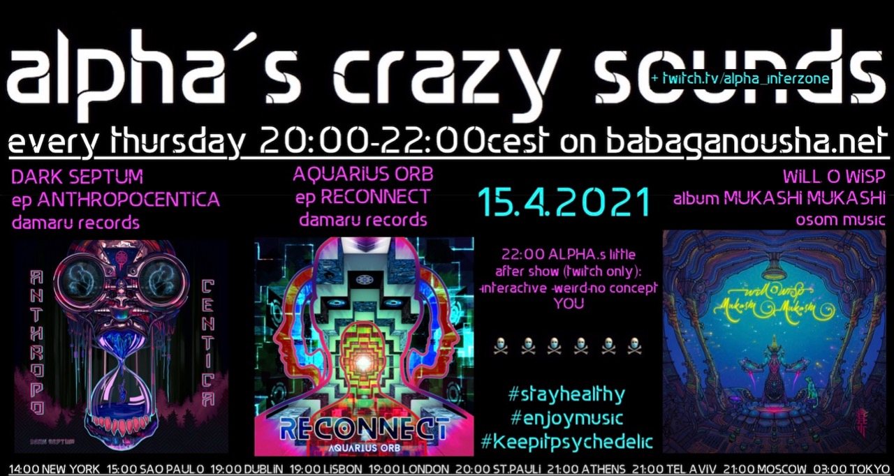 Party Flyer alpha.s crazy sounds: DARK SEPTUM, AQUARIUS ORB, WILL O WISP 15 Apr '21, 20:00