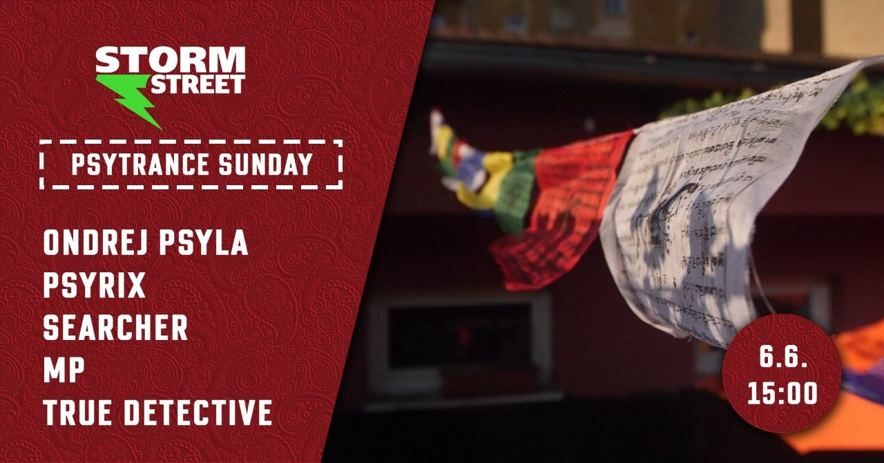 Psytrance Sunday & Storm Street · 6 Jun '21, 15:00
