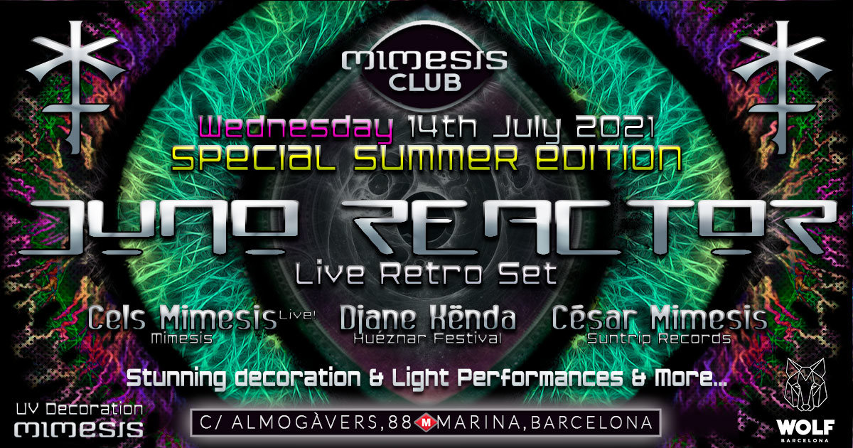 JUNO REACTOR at Mimesis CLUB! -Special Summer Edition- · 14 Jul 21, 23:00