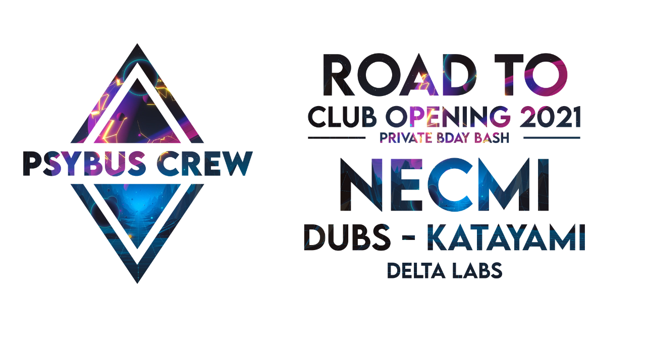 PsyBus Crew Birthday Bash feat. Road to Club Opening Vol. 2 w/ NECMI, DUBS uvm. · 16 Jul '21, 23:00