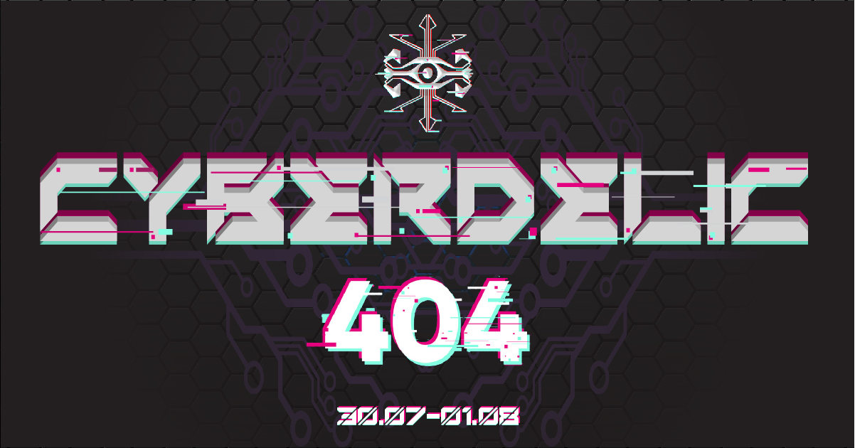 Party Flyer Cyberdelic 404 30 Jul '21, 12:00