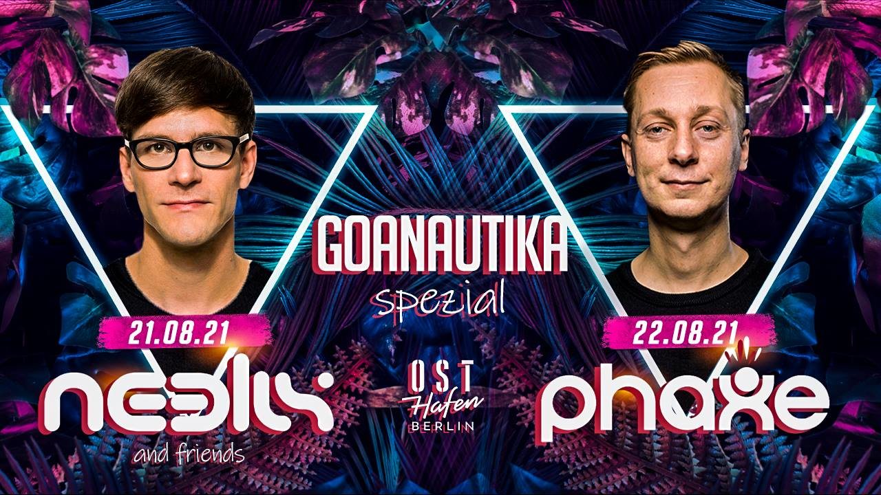 Goanautika /w. Phaxe 22 Aug '21, 14:00
