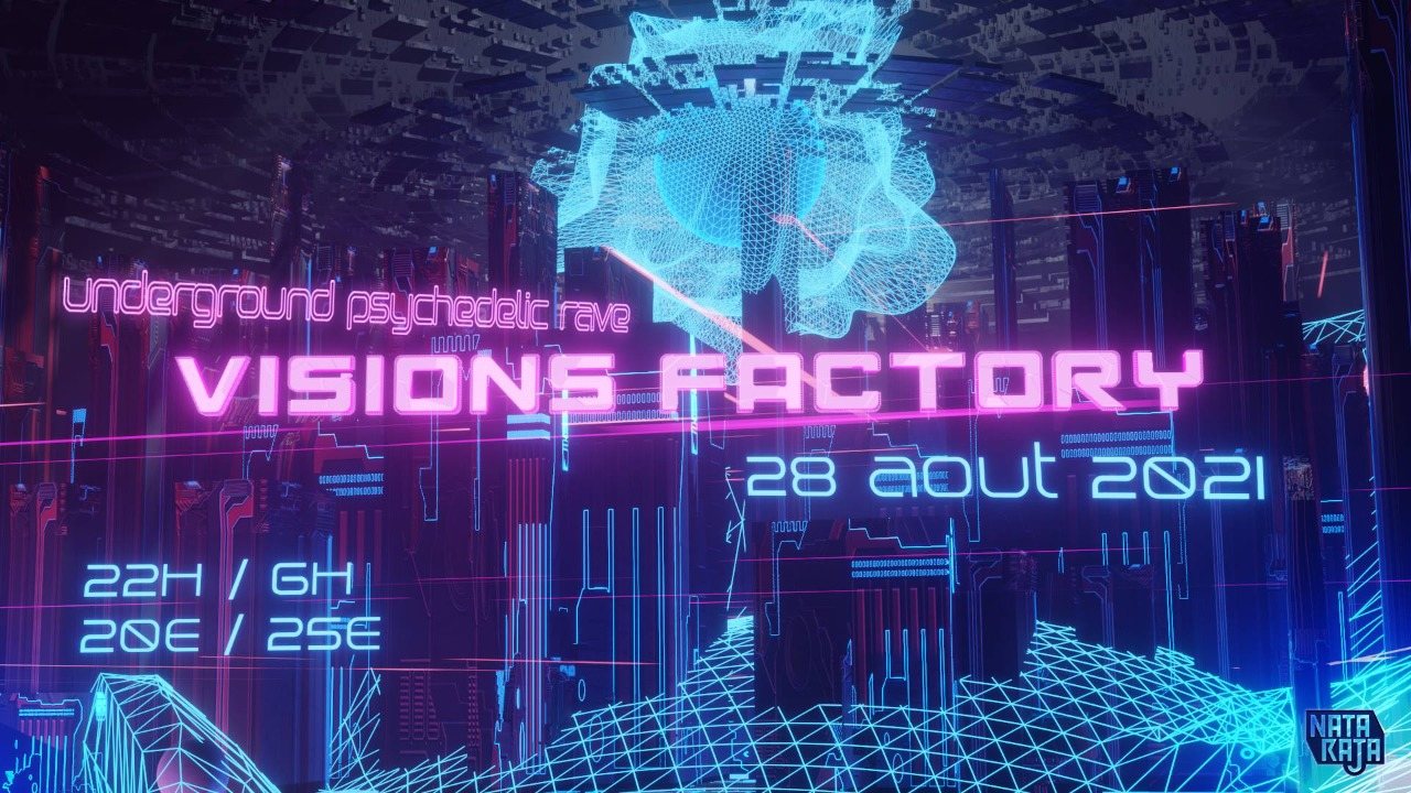 Visions Factory · 28 Aug 21, 22:00