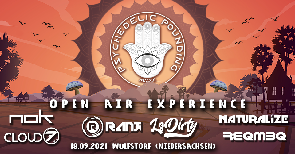 Party Flyer Psychedelic Pounding - Open Air Experience - Ranji, NOK, Naturalize, LsDity uvm. 18 Sep '21, 18:00
